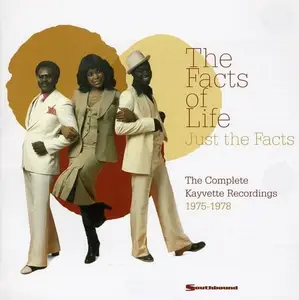 The Facts Of Life - Just the Facts: Complete Kayvette Recordings 1975-1978 (Remastered) (2008)