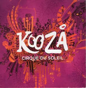 Cirque Du Soleil - Kooza (2008)