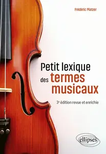 Frédéric Platzer, "Petit lexique des termes musicaux"