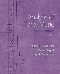 Analysis of Tonal Music: A Schenkerian Approach, 4th Edition