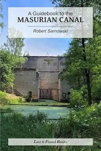 A Guidebook to the Masurian Canal