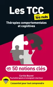 Les TCC pour les Nuls en 50 notions clés - Cyrille Bouvet