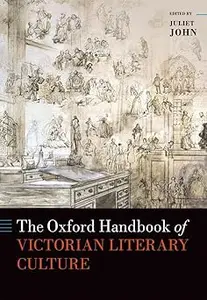 The Oxford Handbook of Victorian Literary Culture