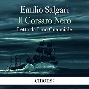 «Il Corsaro Nero? Introduzione di Carla Fiorentino» by Emilio Salgari