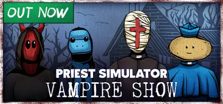 Priest Simulator Vampire Show (2024)