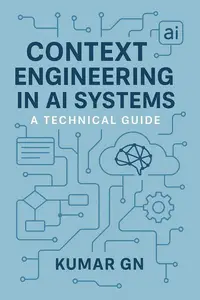 Context Engineering In AI Systems