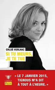 Chloé Verlhac, "Si tu meurs, je te tue"