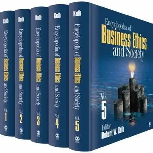 Encyclopedia of Business Ethics and Society [Repost]