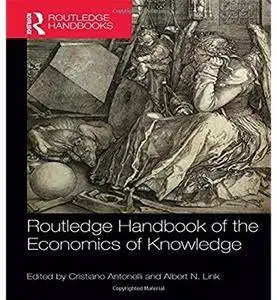 Routledge Handbook of the Economics of Knowledge [Repost]