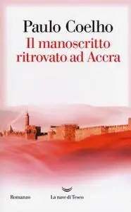 Paulo Coelho - Il manoscritto ritrovato ad Accra