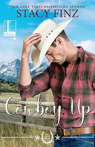 «Cowboy Up» by Stacy Finz