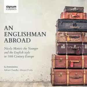 La Serenissima & Adrian Chandler - An Englishman Abroad (2023)