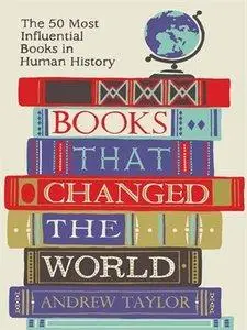 Books that Changed the World: The 50 Most Influential Books in Human History (repost)