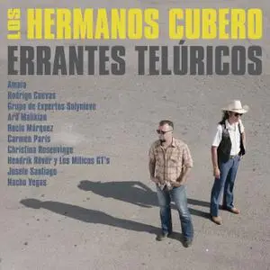 Los Hermanos Cubero - Errantes Telúricos (2021) [Official Digital Download]