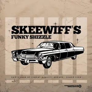 Skeewiff - Funky Shizzle (2015)