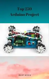 Top 250 Arduino Project