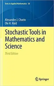 Stochastic Tools in Mathematics and Science  Ed 3