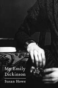 My Emily Dickinson (New Directions Paperbook)