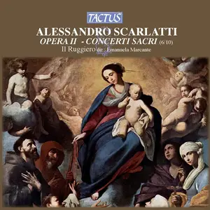 Emanuela Marcante, Il Ruggiero - Alessandro Scarlatti: Opera II, Concerti Sacri (6/10) (2007)