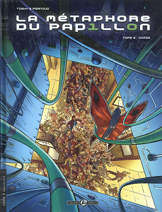 La Métaphore Du Papillon - Tome 2 - Chaos