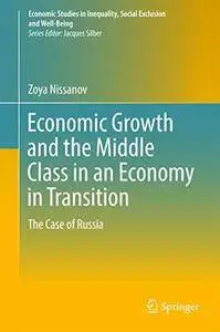 Economic Growth and the Middle Class in an Economy in Transition: The Case of Russia (Repost)
