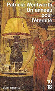 Un anneau pour l'éternité - Patricia WENTWORTH