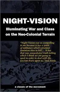 Night-Vision: Illuminating War and Class on the Neo-Colonial Terrain