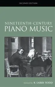 Nineteenth-Century Piano Music, 2nd Edition