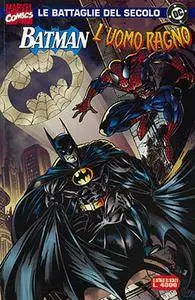 Le Battaglie del Secolo - Volume 5 - Batman L'Uomo Ragno