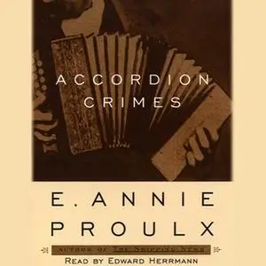 «Accordion Crimes» by Annie Proulx