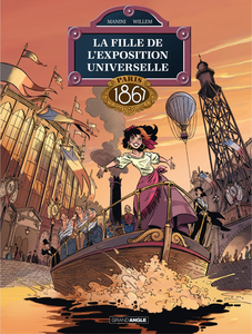 La Fille de L'Exposition Universelle - Tome 2 - Paris 1867