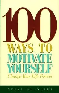 100 Ways to Motivate Yourself (repost)