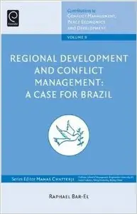Regional Development and Conflict Management: A Case for Brazil