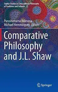 Comparative Philosophy and J.L. Shaw (Repost)