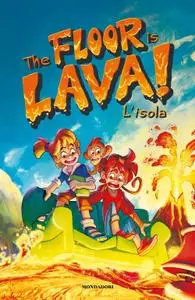AA.VV. - The floor is lava. L’isola