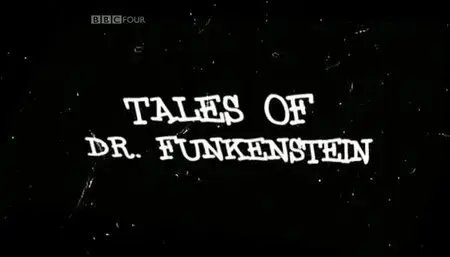 BBC - George Clinton: Tales Of Dr Funkenstein (2006)