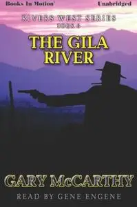 «The Gila River» by Gary McCarthy
