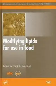 Modifying Lipids for Use in Foods