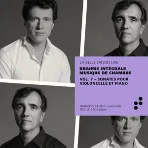 Francois Salque et Eric Le Sage - Brahms: Sonates pour violoncelle et piano (Intégrale musique de chambre), Vol. 7 (2020)