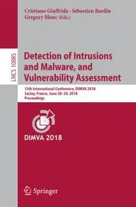 Detection of Intrusions and Malware, and Vulnerability Assessment (Repost)