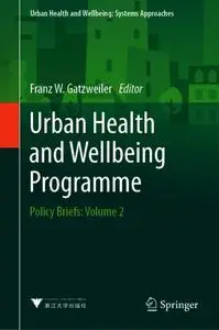 Urban Health and Wellbeing Programme Policy Briefs: Volume 2