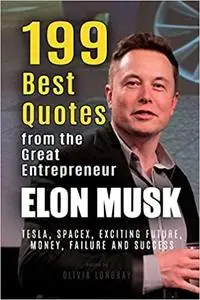 Elon Musk: 199 Best Quotes from the Great Entrepreneur