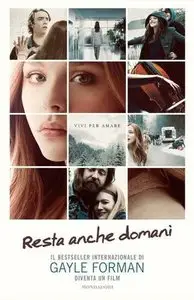 Gayle Forman - Resta anche domani