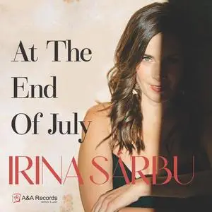 Irina Sarbu - At The End Of July (2023) [Official Digital Download]