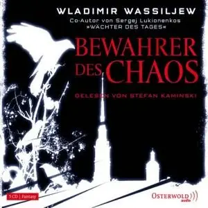 Wladimir Wassiljew - Bewahrer des Chaos