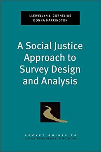 A Social Justice Approach to Survey Design and Analysis