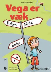 «Vega er væk» by Marie Duedahl