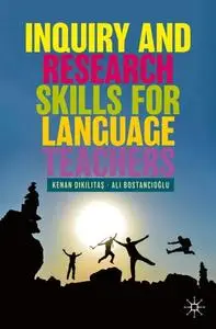 Inquiry and Research Skills for Language Teachers (Repost)