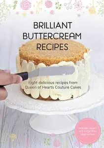 «Brilliant Buttercream Recipes» by Christina Ong, Valeri Valeriano