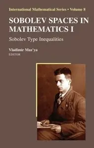 Sobolev Spaces in Mathematics I: Sobolev Type Inequalities (Repost)